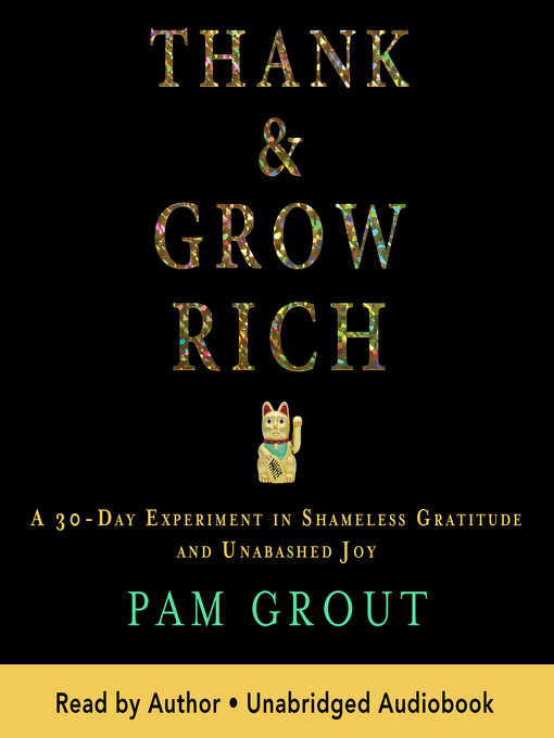 Title details for Thank & Grow Rich by Pam Grout - Available